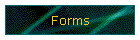 Forms