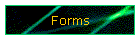 Forms